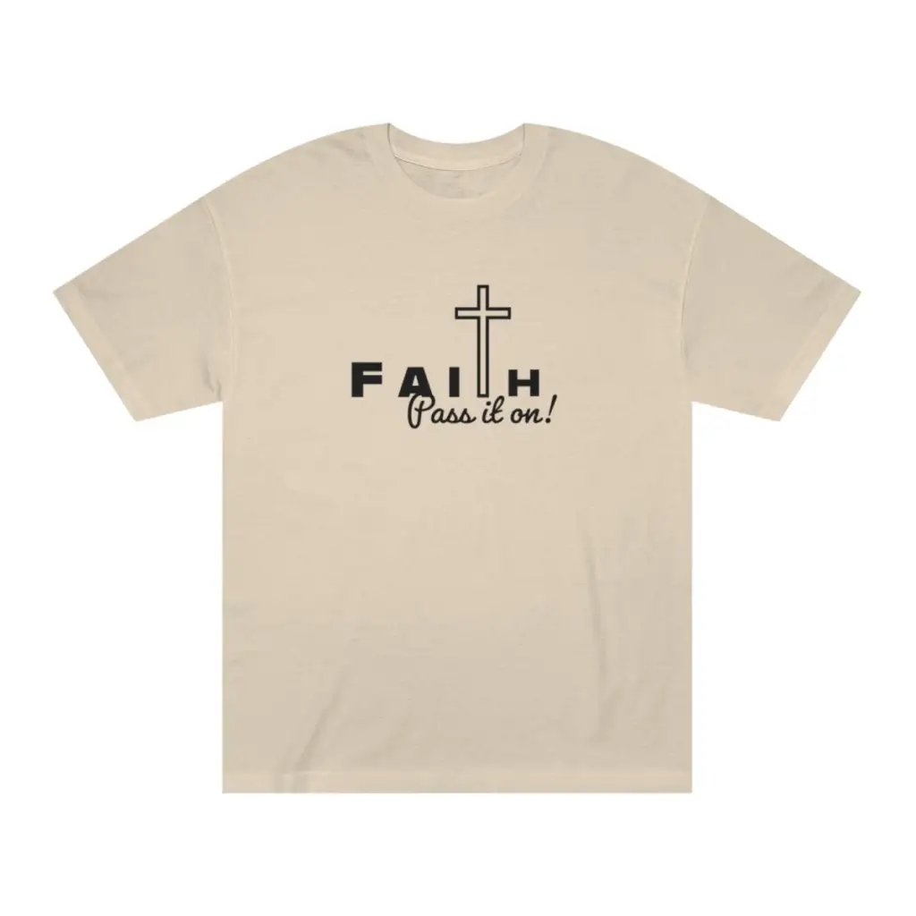 Faith Pass It On Christian Shirt | Spiritual Tee for Worship & Church to show Faith