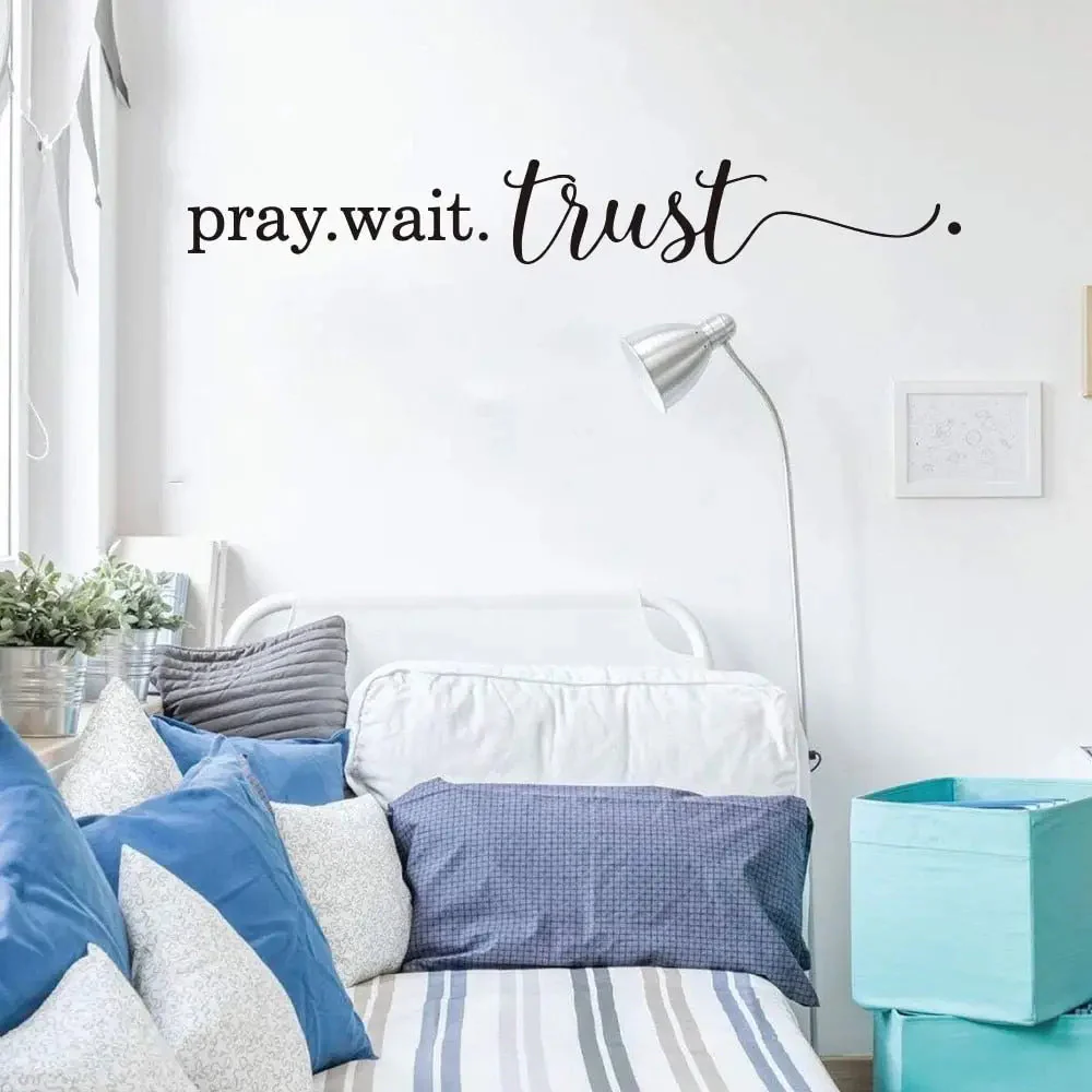 Pray Wait Trust Christian Wall Art Decal Sticker | Christian Gifts for Bedroom Kitchen Bathroom Dorm | Png Artwork for Home Decor