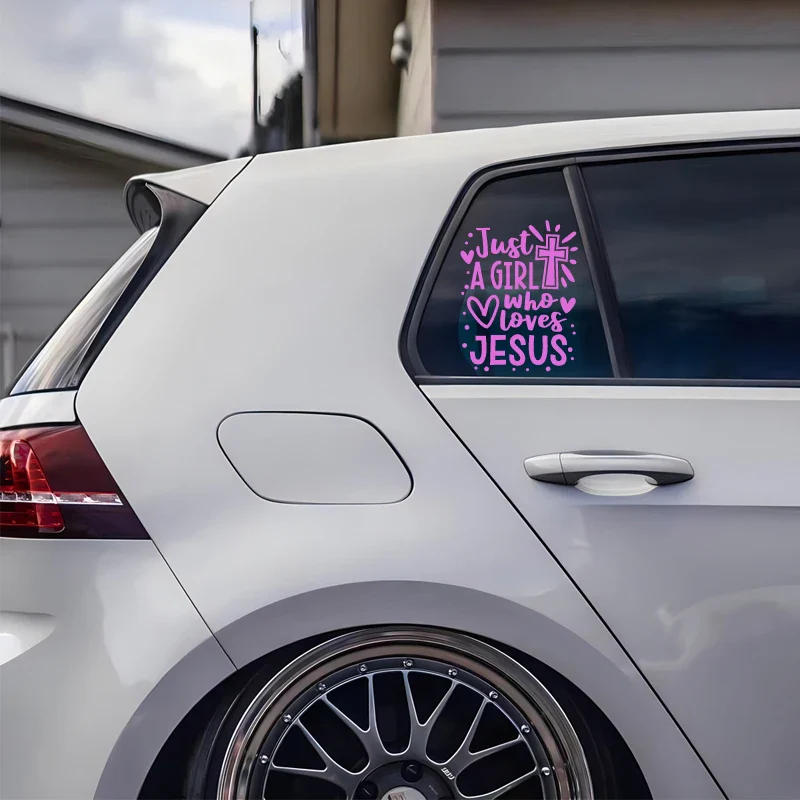 JUST A GIRL Who Loves Jesus Car Sticker |  Auto Truck Car Windshield Window Bumper Hood Vinyl Decal | Gift for her