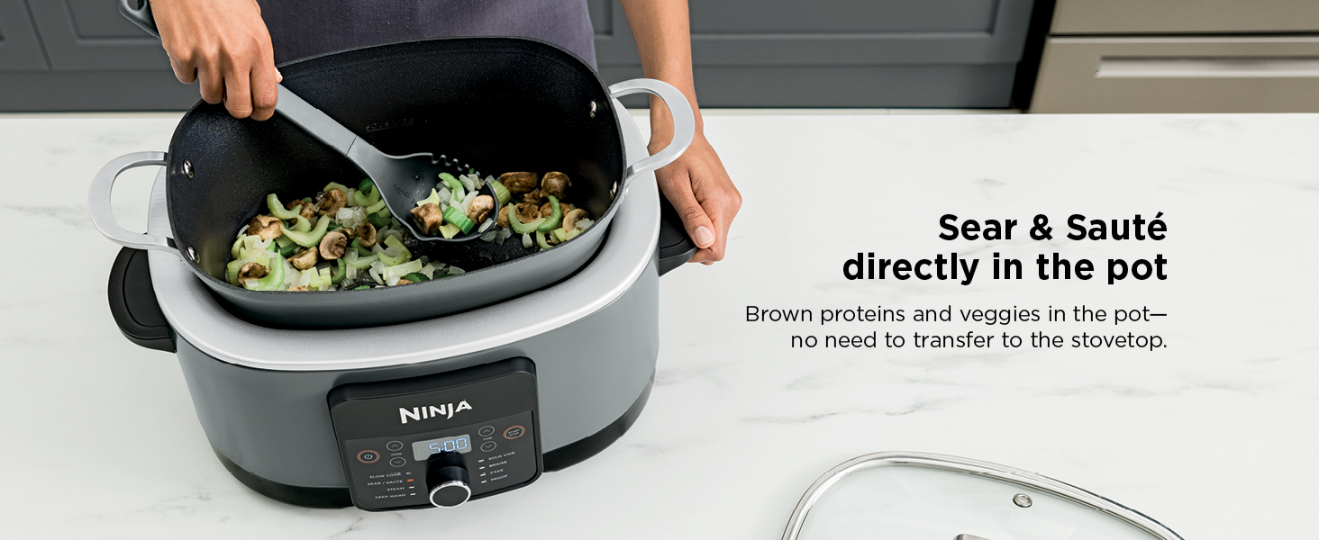 Sear & Sauté directly in the pot Brown proteins and veggies in the pot�?no need to transfer