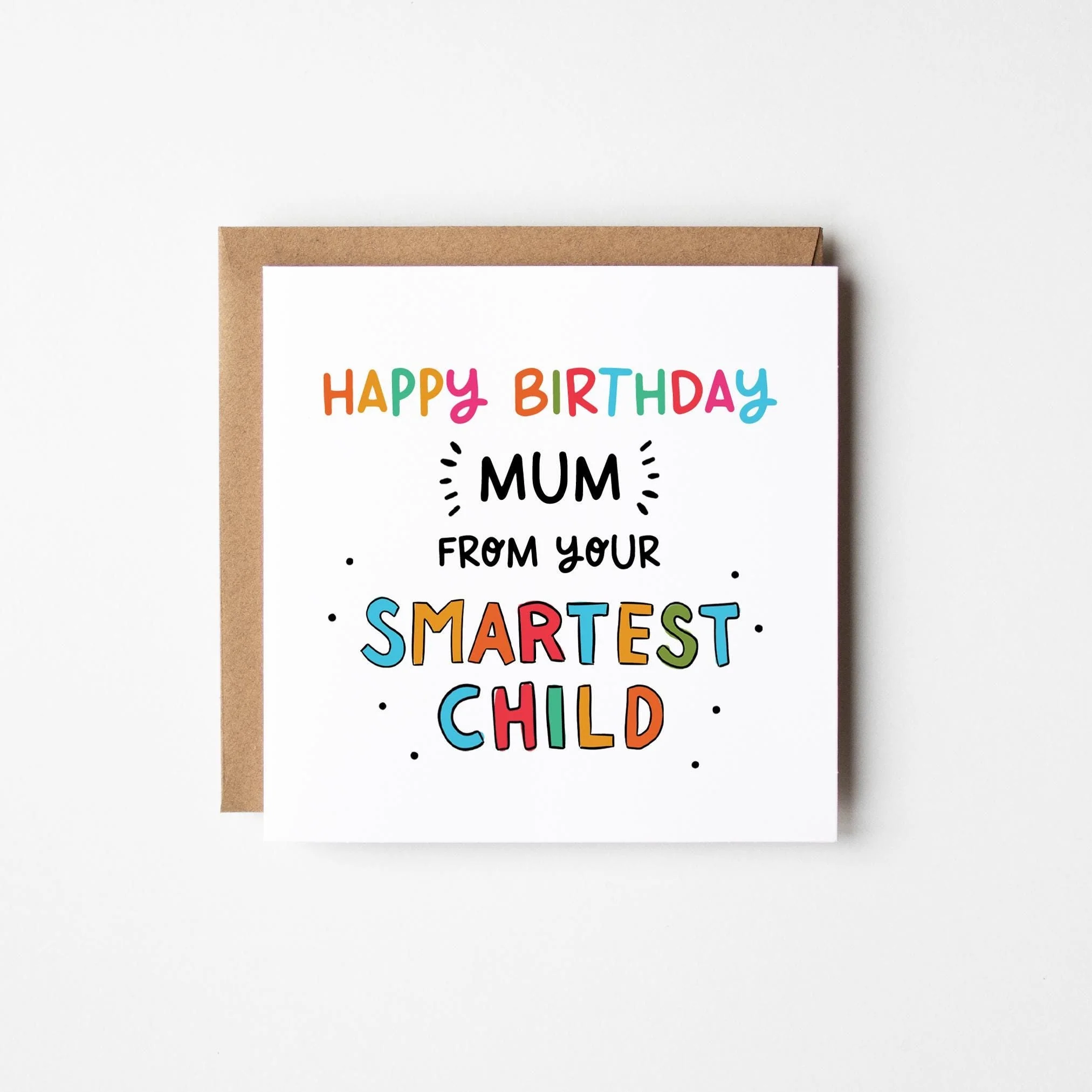 Birthday Card For Mum From Your Smartest Child a?�� Funny Birthday Card For Mum a?�� Mum Birthday Card