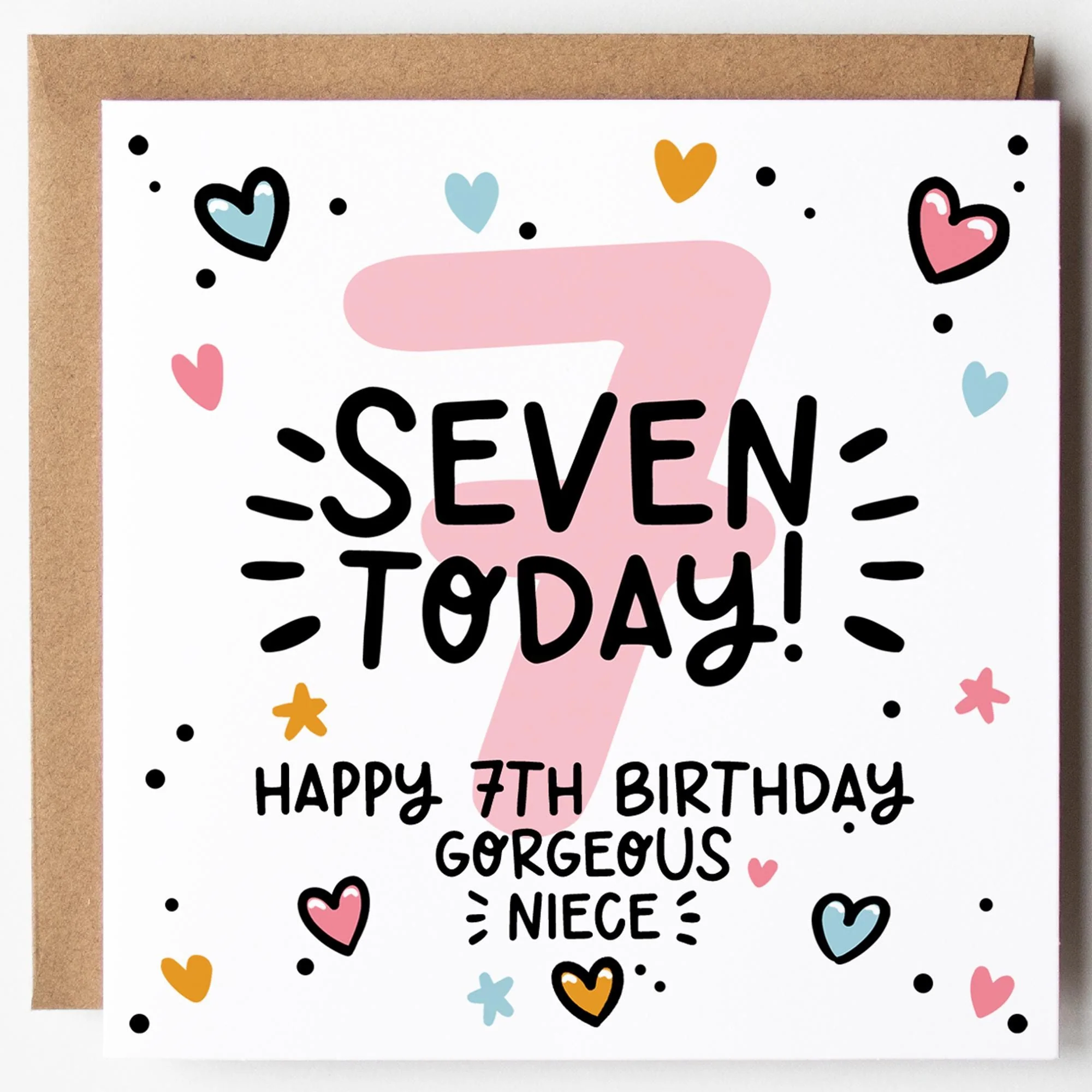 Niece 7th Birthday Card; Seven Today, with Kraft Envelope