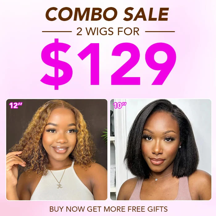 2 Wigs=$129 12�� Highlights Water Wave 4X4 Pre Cut Lace Wig + 10�� Kinky Straight 4X4 Pre Cut Lace Wig