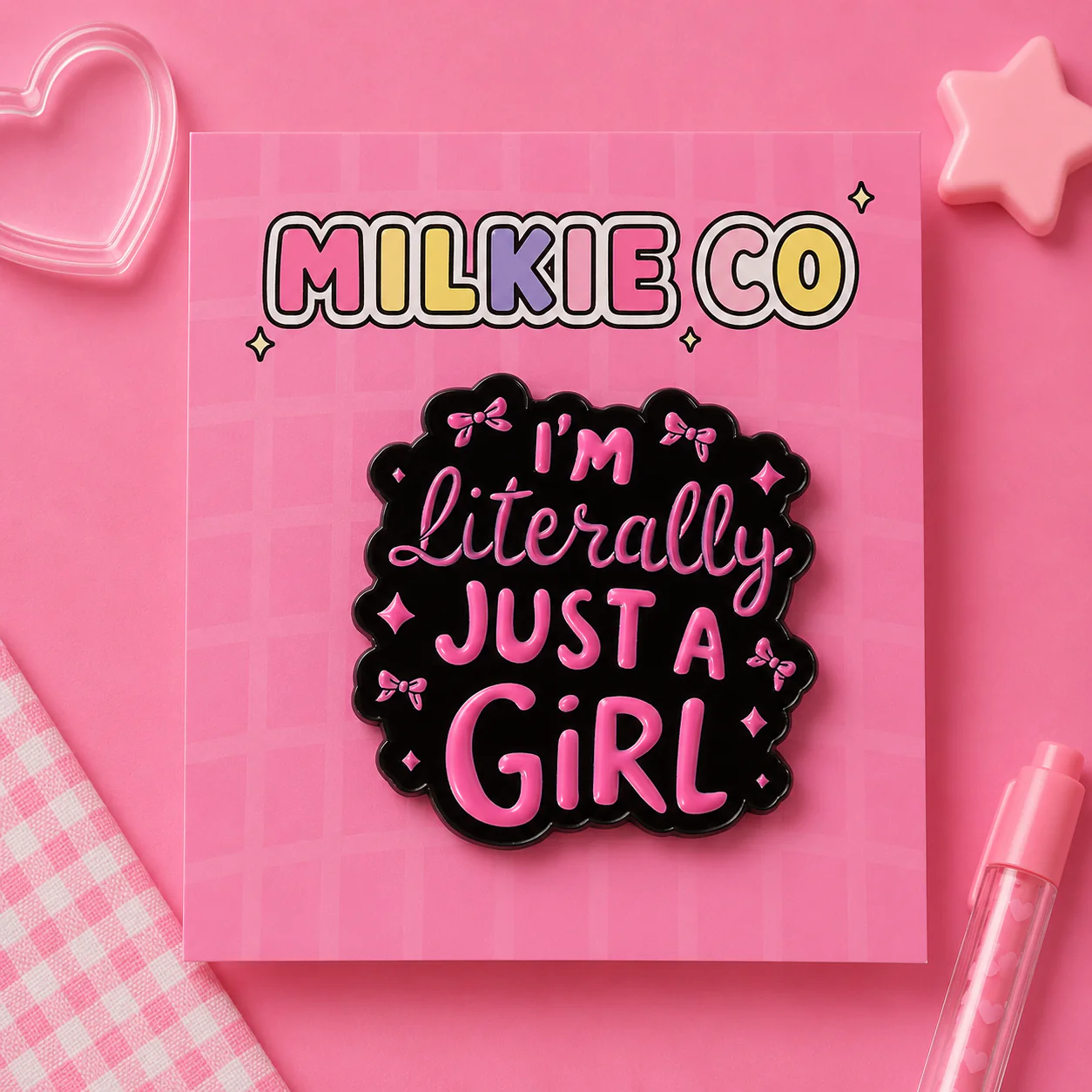 'I'm LITERALLY just a girl' Enamel Pin