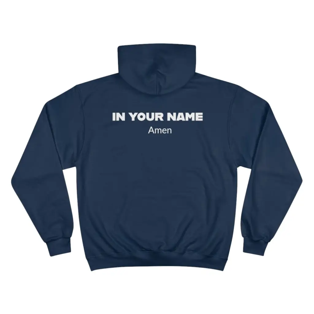 In Your Name Amen Champion Hoodie Hooded Sweatshirt | Oversize Religious Aesthetic Streetwear | Essential Gift For Her, Him to show Faith