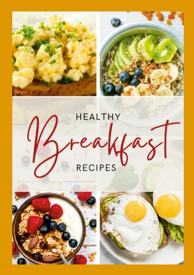 Healthy Breakfast Recipe Book
