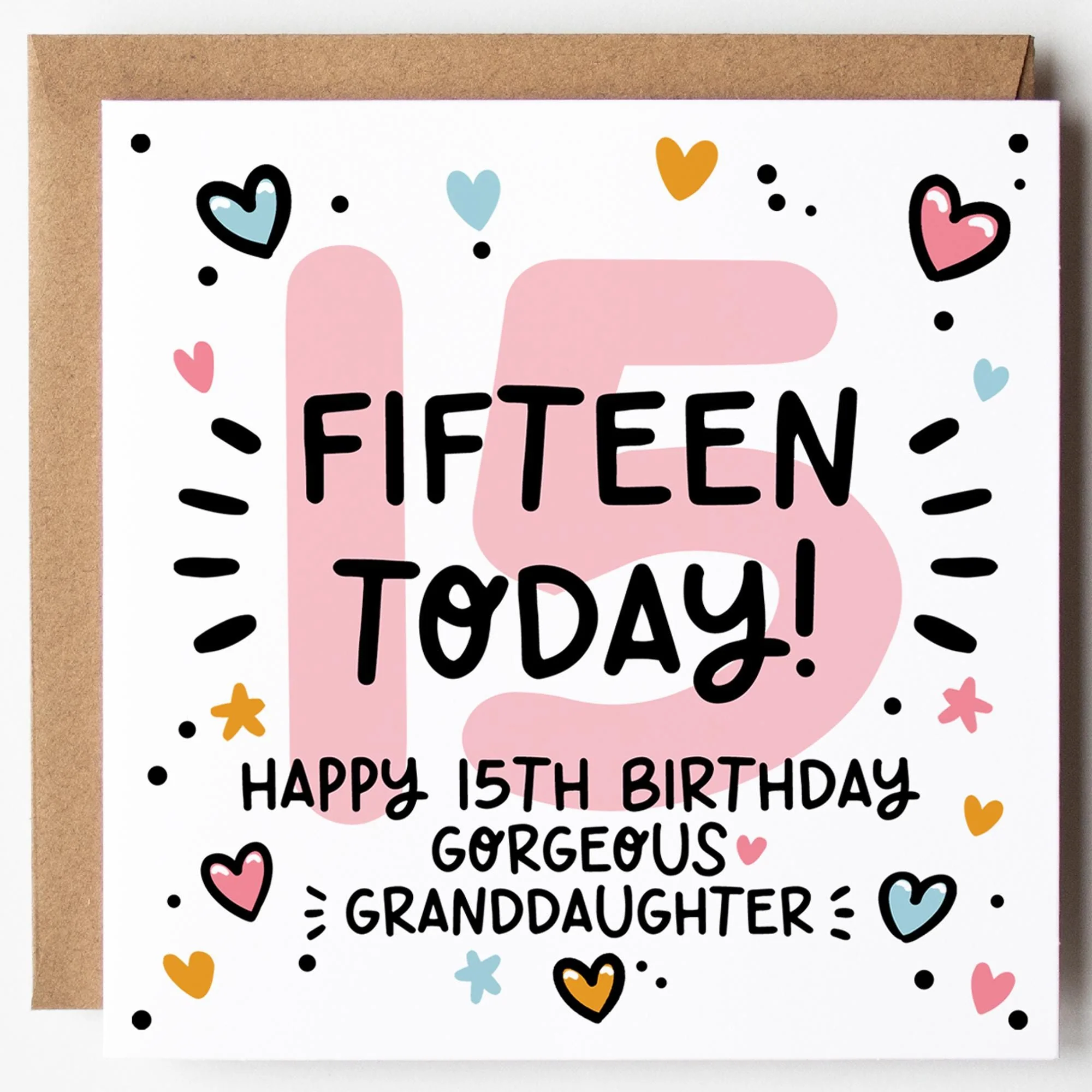 Granddaughter 15th Birthday Card; Fifteen Today, with Kraft Envelope