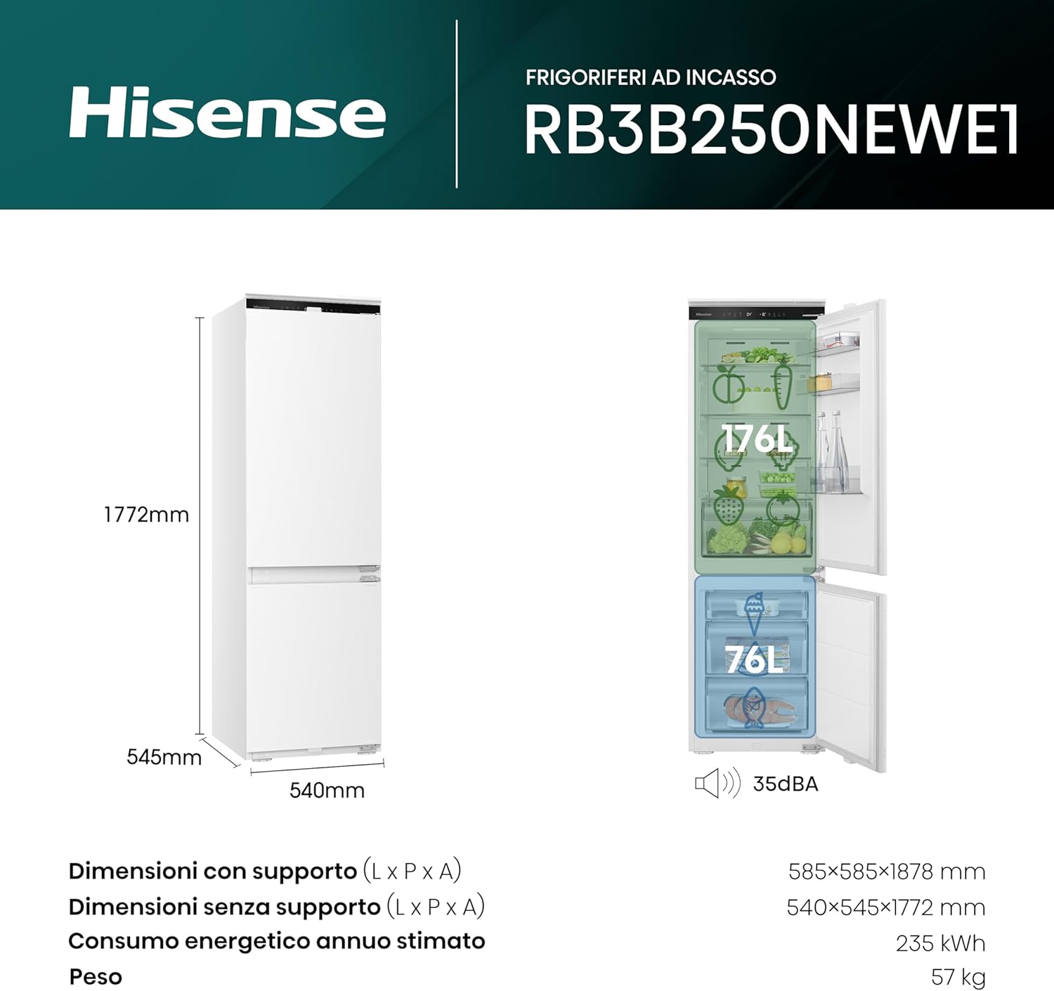 Hisense RB3B250NEWE1, Frigorifero Combinato da incasso Total No Frost 178cm, 35dB (B), 252l, display digitale LED, 1 cassetto controllo umidità, convert function nel freezer, luce superiore e laterale