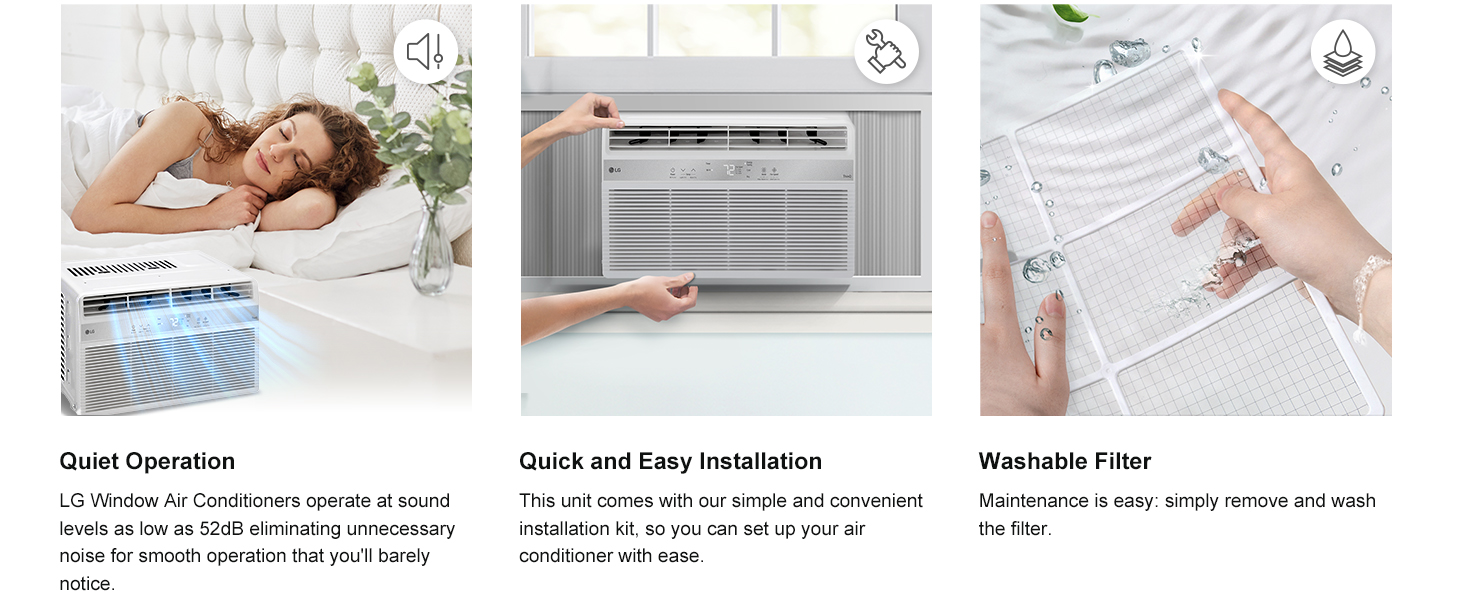 Quiet operation, quick and easy installation, washable filter