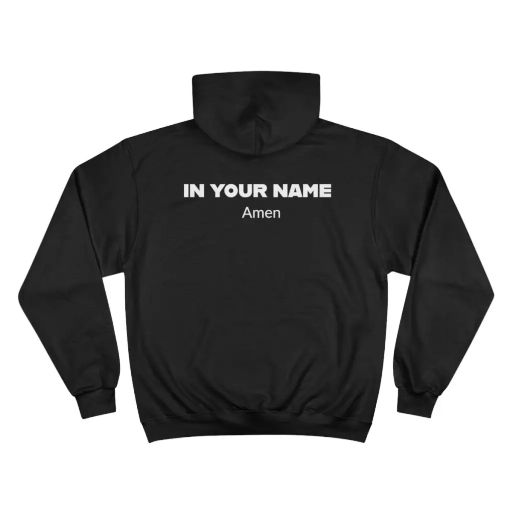 In Your Name Amen Champion Hoodie Hooded Sweatshirt | Oversize Religious Aesthetic Streetwear | Essential Gift For Her, Him to show Faith