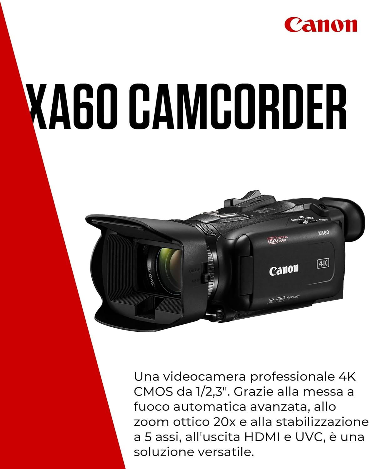 Canon XA60 - Videocamera 4K Professionale con Messa a Fuoco Automatica, Zoom Ottico 20x, Stabilizzazione a 5 Assi, Uscita HDMI e Streaming Live HD via USB-C