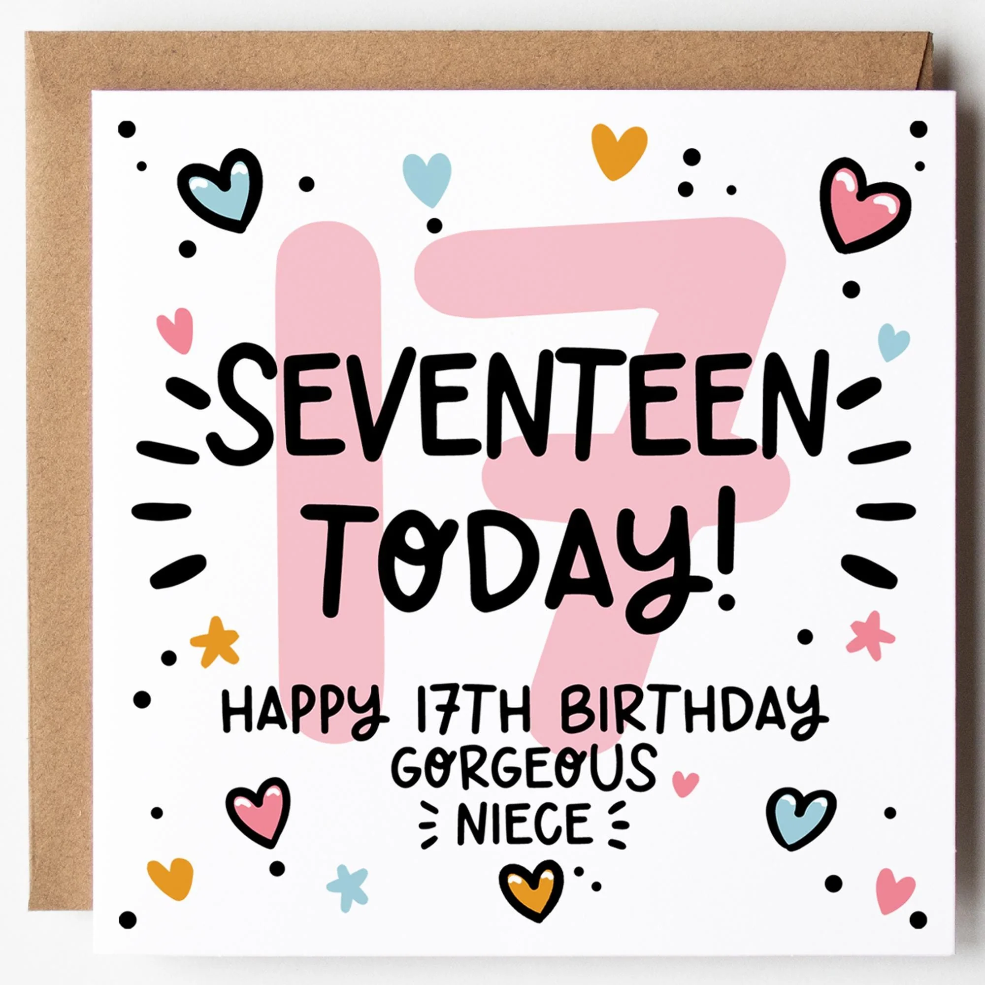 Niece 17th Birthday Card; Seventeen Today, with Kraft Envelope