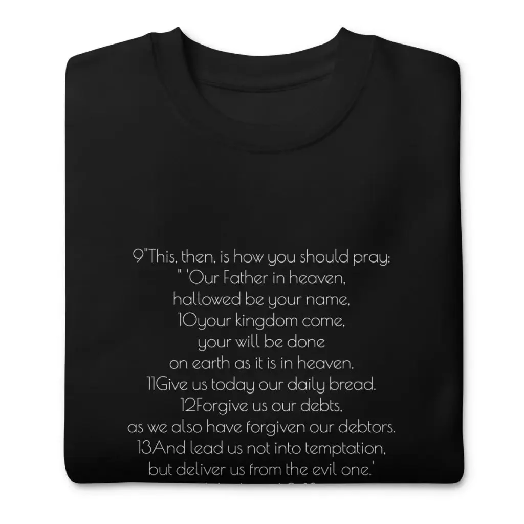 Lords Prayer Christian Crewneck Sweatshirt | For Church, Worship | for Her & for Him to show Faith | Christian Religious Gift