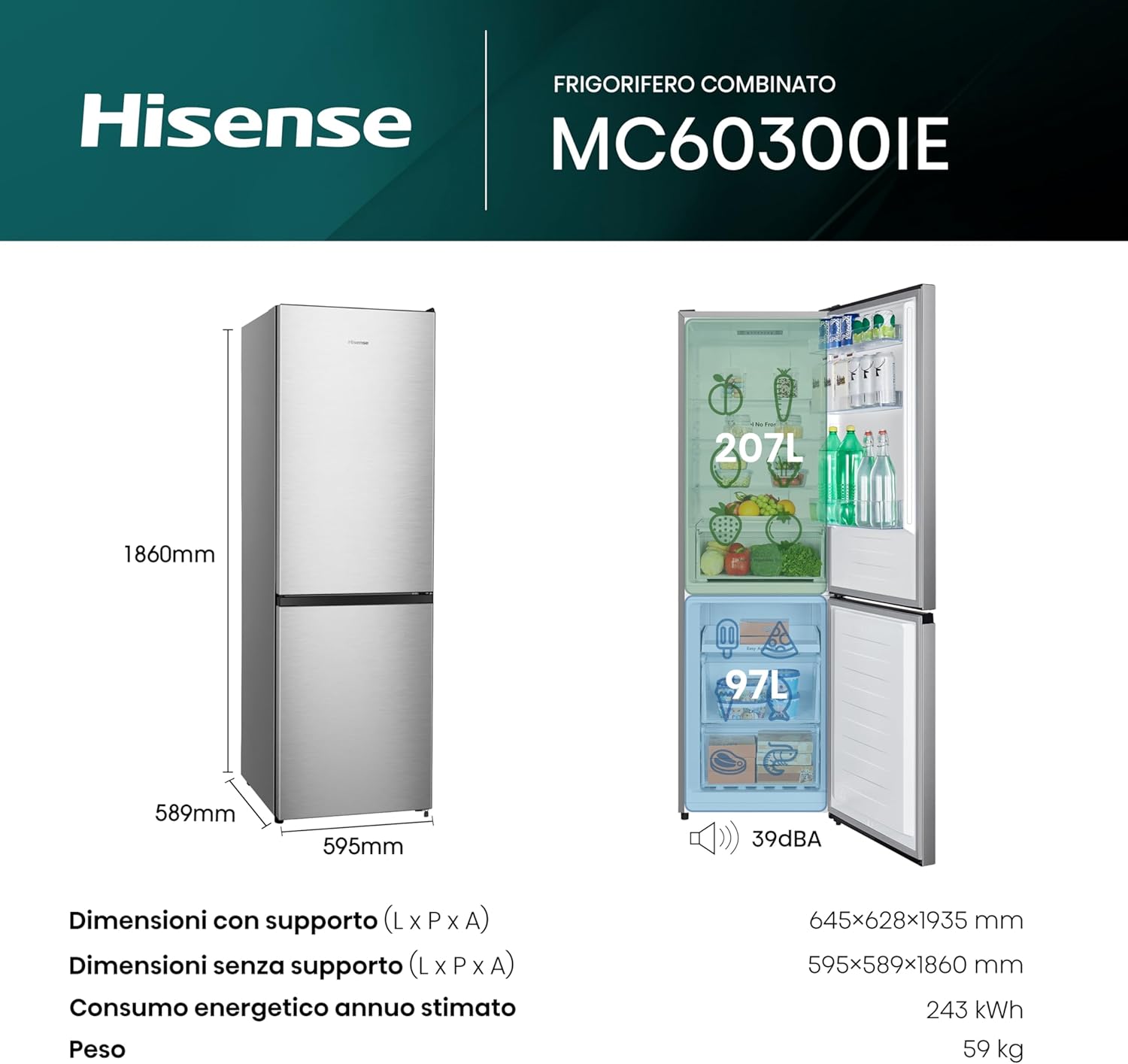 Hisense MC60300IE Frigorifero Combinato, Libera installazione,Total No frost, Ventilazione MultiFlow, Doppia porta reversibile, Inox, Altezza 186 cm,Capacità netta 300 litri, Controllo Touch, Classe E