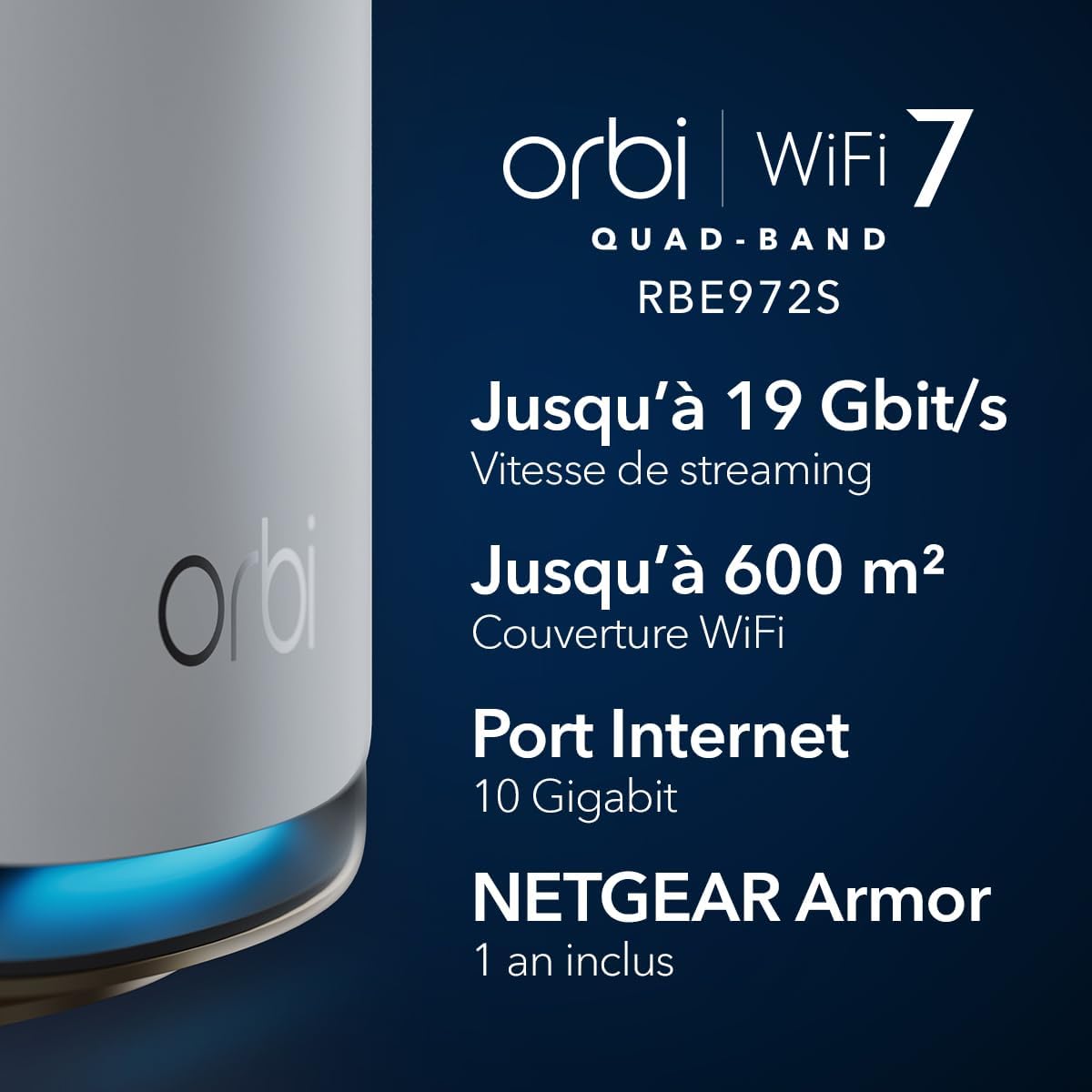 NETGEAR Orbi nouvelle génération Système WiFi 7 Mesh Quad-Band (RBE972S)
