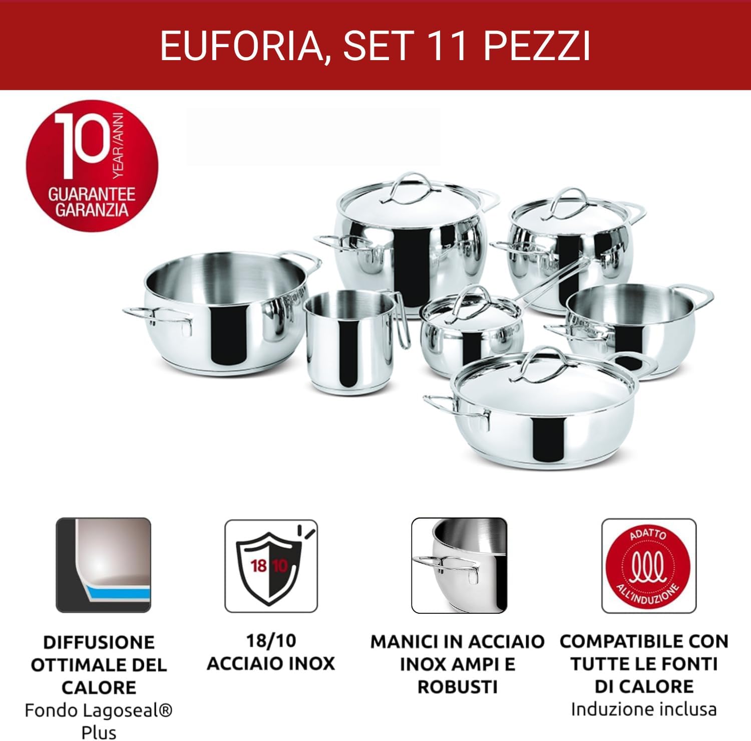 Lagostina Euforia 18/10 Stainless Steel Induction, Gas and Oven Set, 11 Pieces, Lagoseal Plus Base, Cookware Set with 4 Casseroles, 2 Pots, Milk Pans, 4 Lids