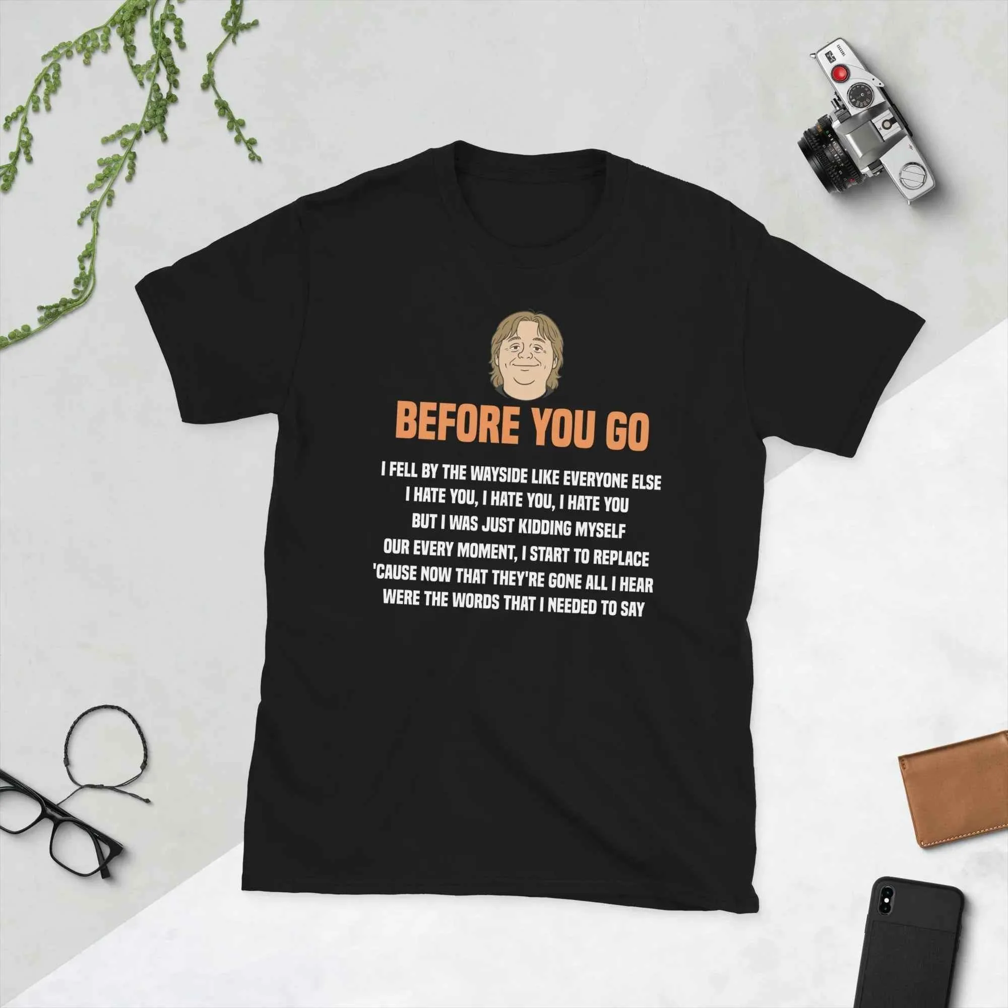 Lewis Capaldi Before You Go Lyrics Shirt - Unisex 100% Cotton Tee for Fans