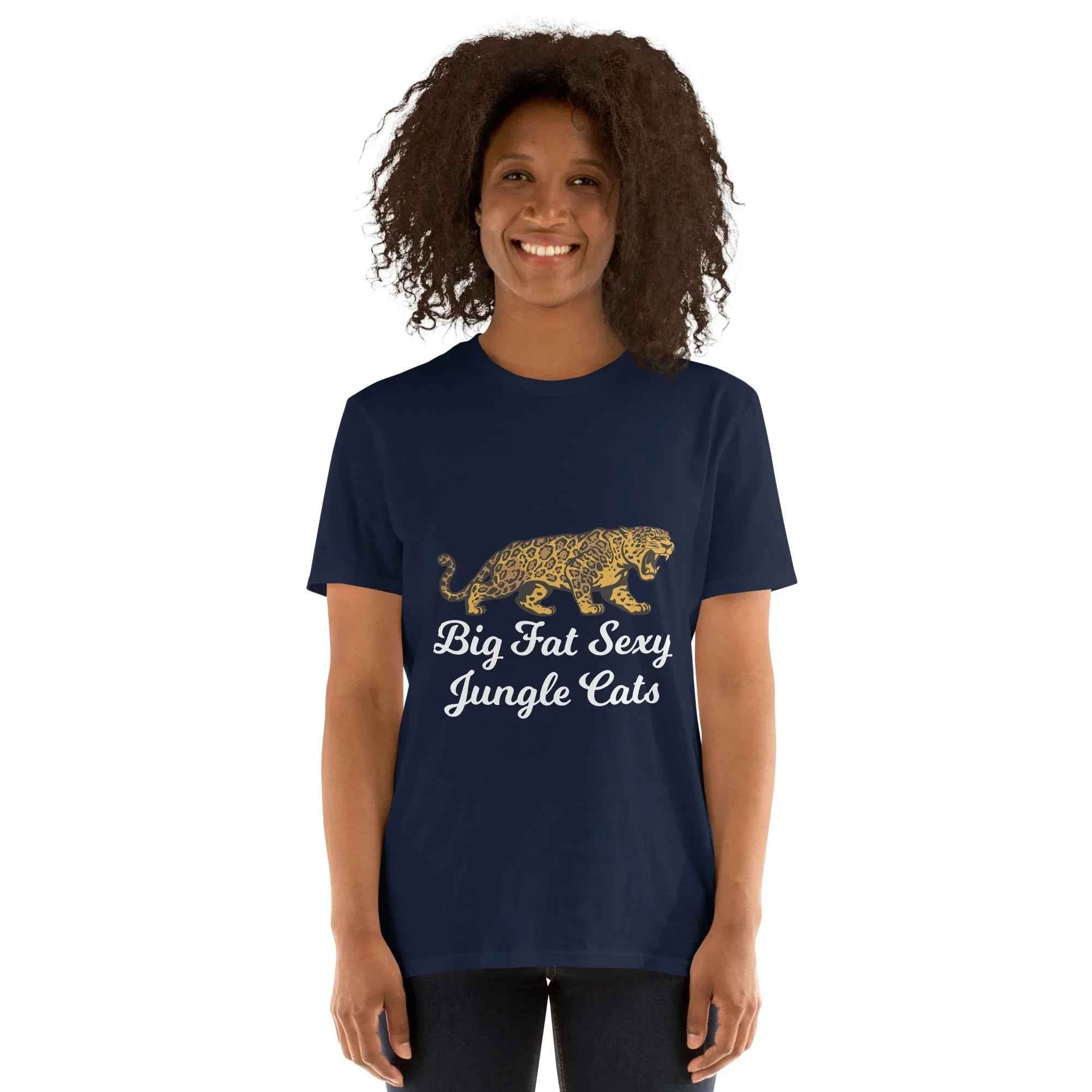 Unisex Jungle Cats T-Shirt by Alcyone213k �C Subtle Comfort with Bold Big Fat Sexy Design