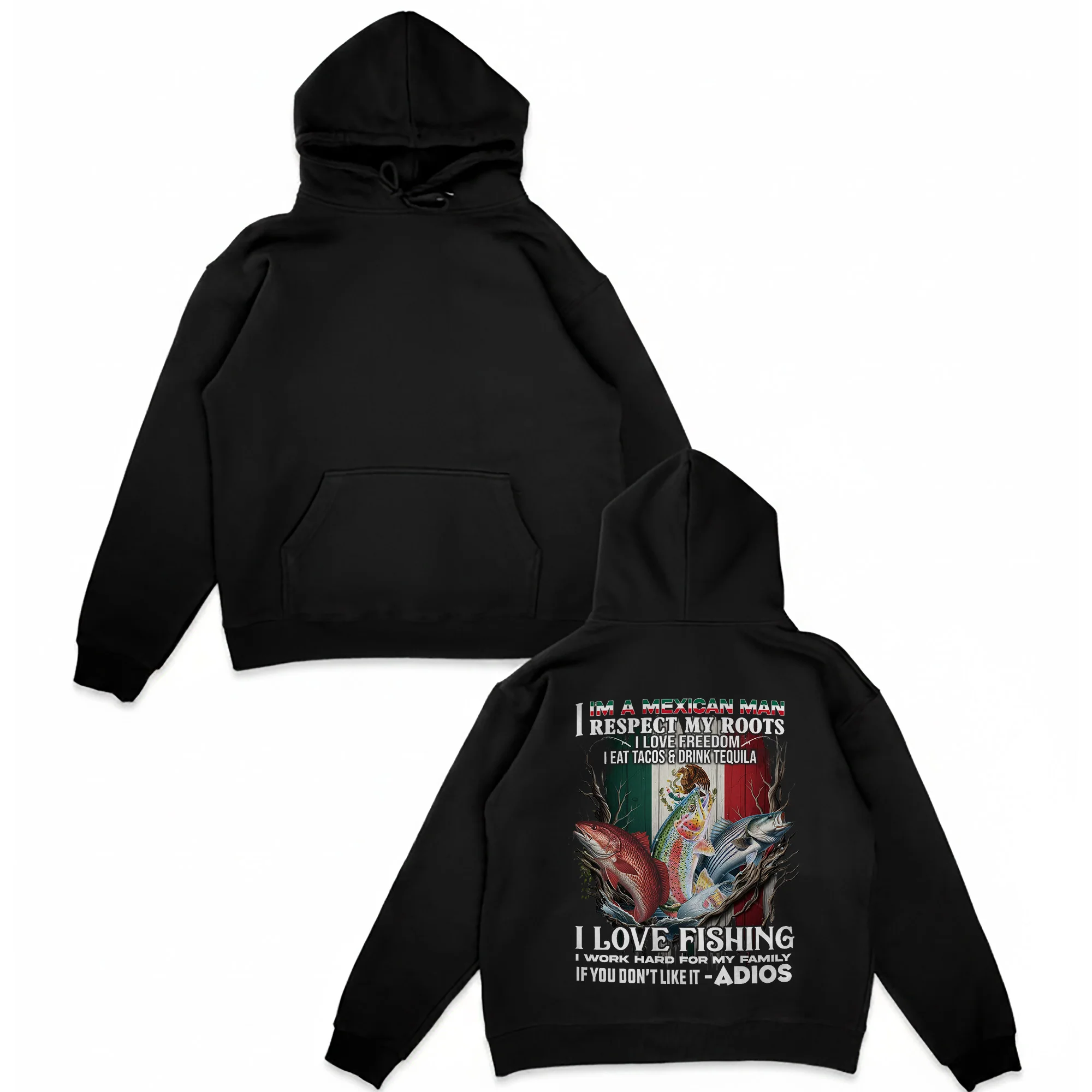 Mexican Man Fishing Hoodie �C I Love Fishing, Tacos & Tequila Mexico Flag Pullover