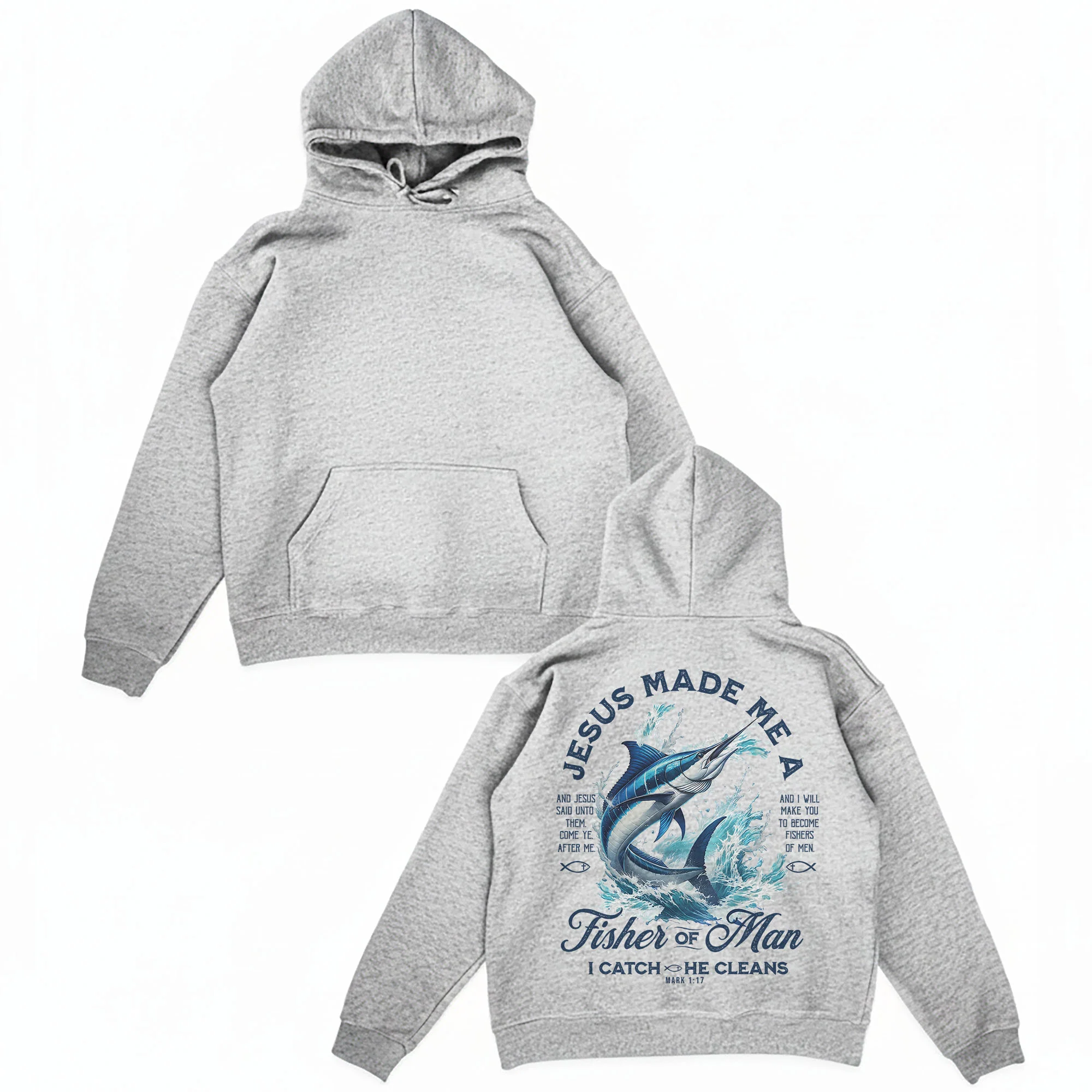Jesus Made Me a Fisher of Man Hoodie �C Christian Fishing Hoodie for Men