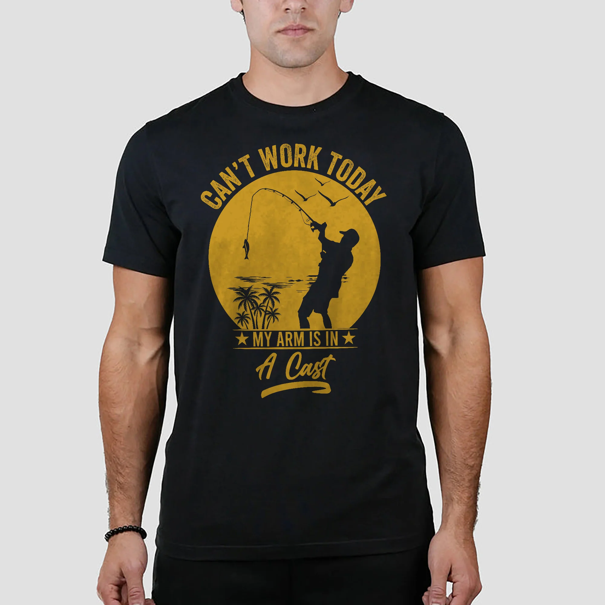 Funny Fishing Shirt - Can��t Work Today My Arm is in a Cast Tee - Sarcastic Angler Gift �C Black �C Up To 5XL