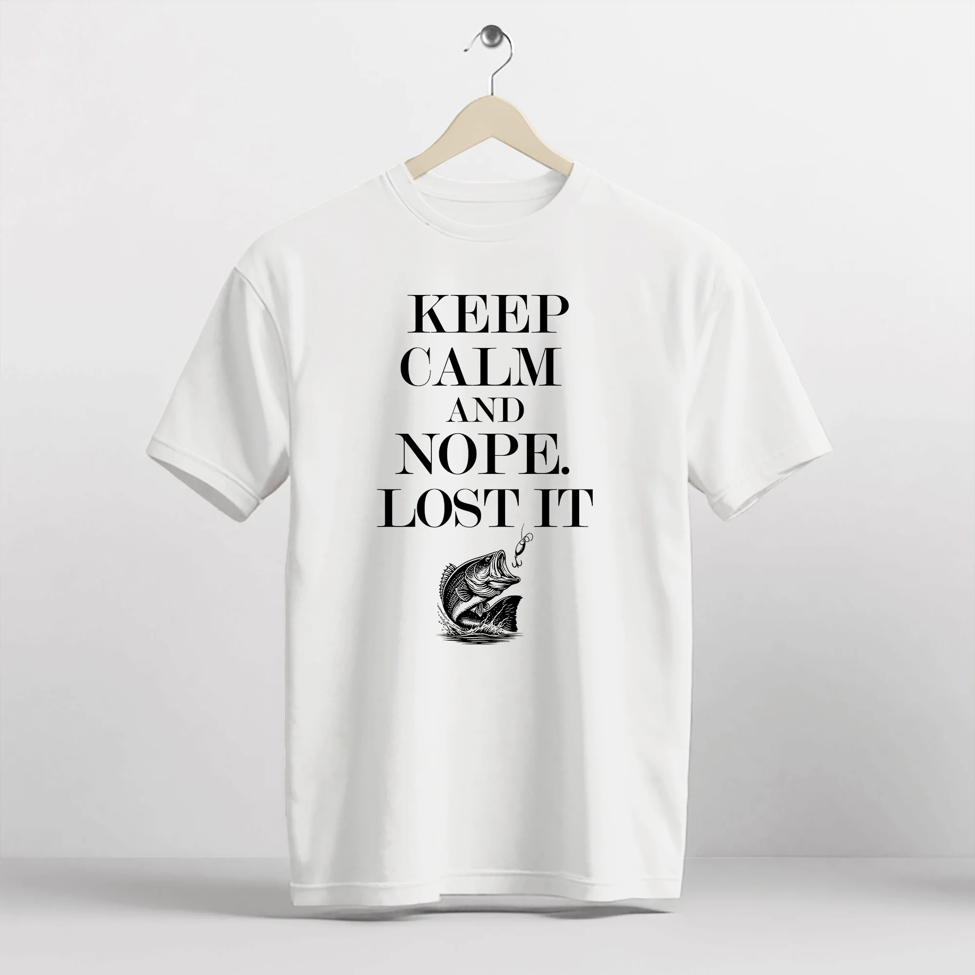 Funny Fishing Tee �C Keep Calm And Nope Lost It Shirt �C Fisherman Gift Idea �C White �C Up To 5XL