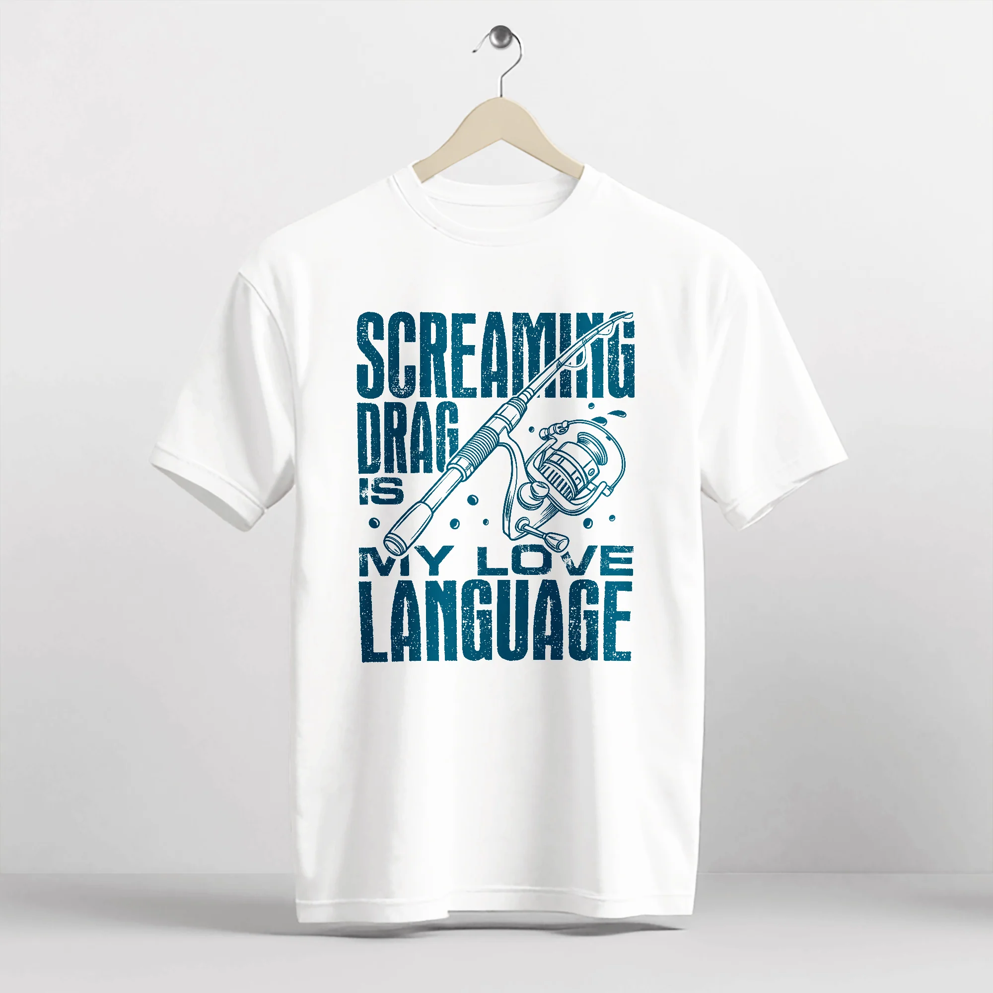 Funny Angler Shirt �C Screaming Drag Is My Love Language Tee �C Fishing Gift for Fishermen �C White �C Up To 5XL
