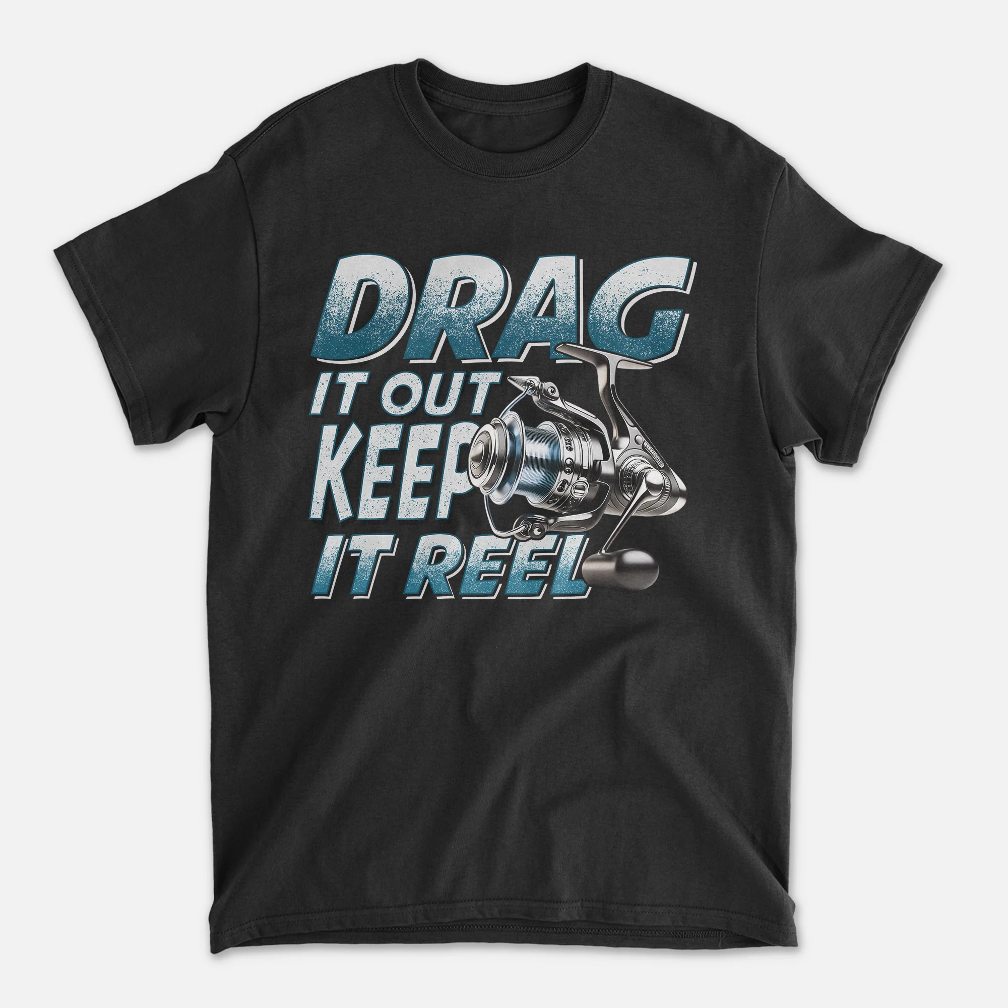 Fishing Pun Shirt �C Drag It Out Keep It Reel Tee �C Funny Angler Gift for Fishermen �C Black �C Up To 5XL