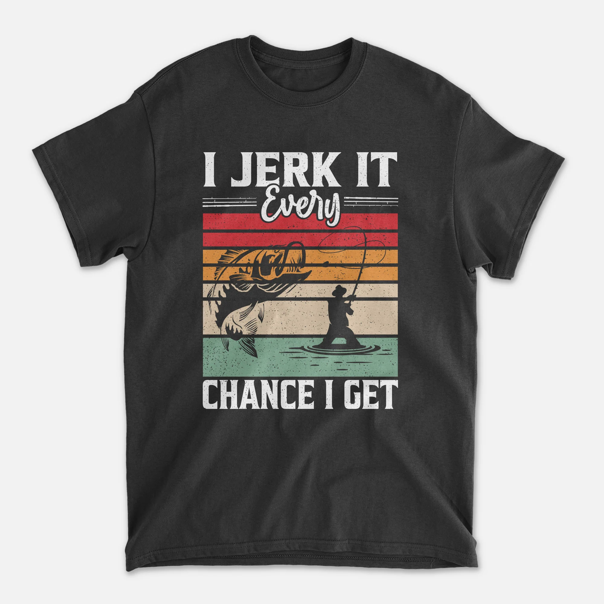 Funny Fishing Shirt �C I Jerk It Every Chance I Get Tee �C Vintage Angler Humor Gift �C Black �C Up To 5XL