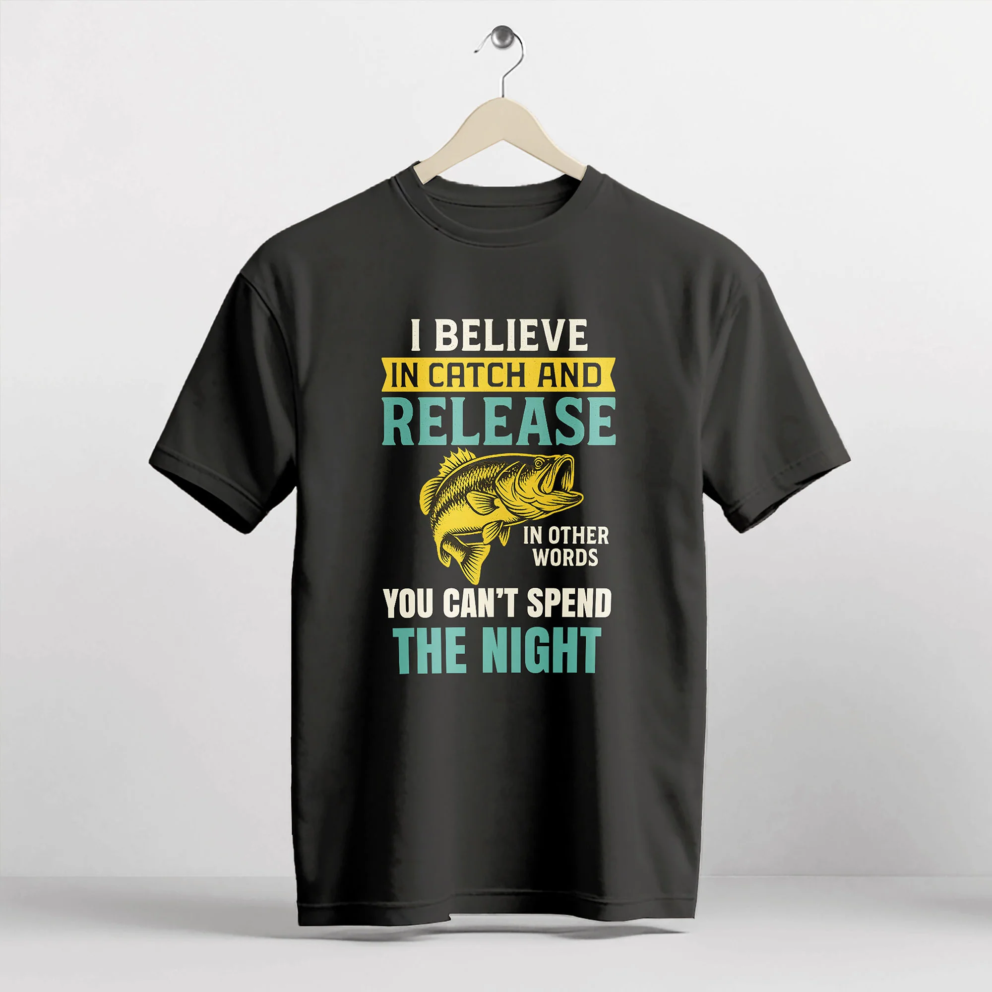 I Believe In Catch And Release Shirt �C Funny Fishing Tee �C Fisherman Humor Gift �C Black �C Up To 5XL