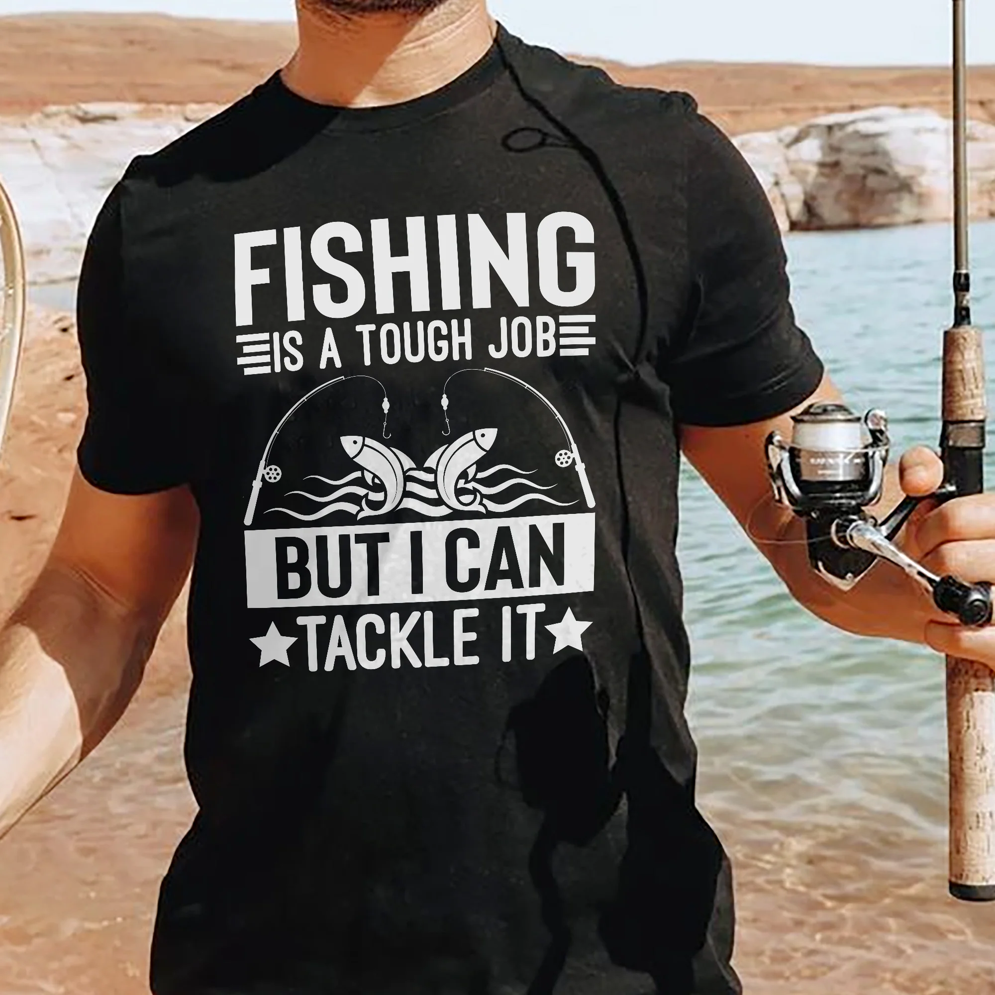 Funny Fisherman Shirt �C Fishing Is A Tough Job But I Can Tackle It Tee �C Pun Gift for Anglers �C Black �C Up To 5XL