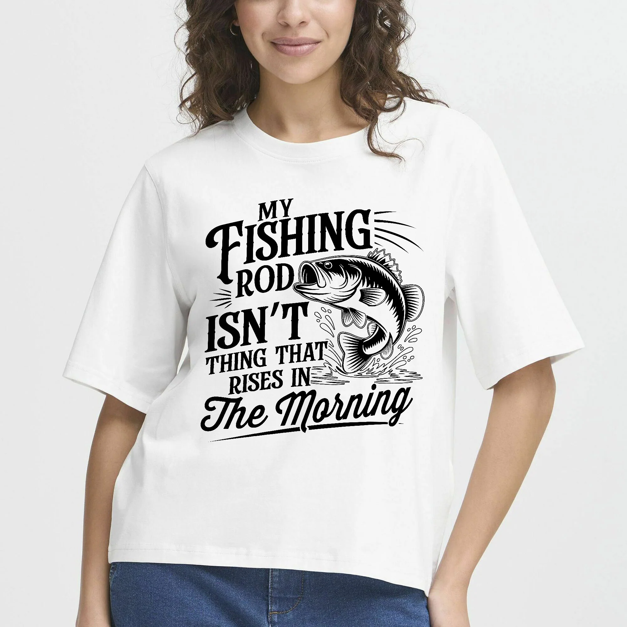 My Fishing Rod Isn��t The Thing That Rises In The Morning Shirt �C Funny Women��s Fishing Tee �C Lady Angler Humor Gift �C White �C Up To 5XL