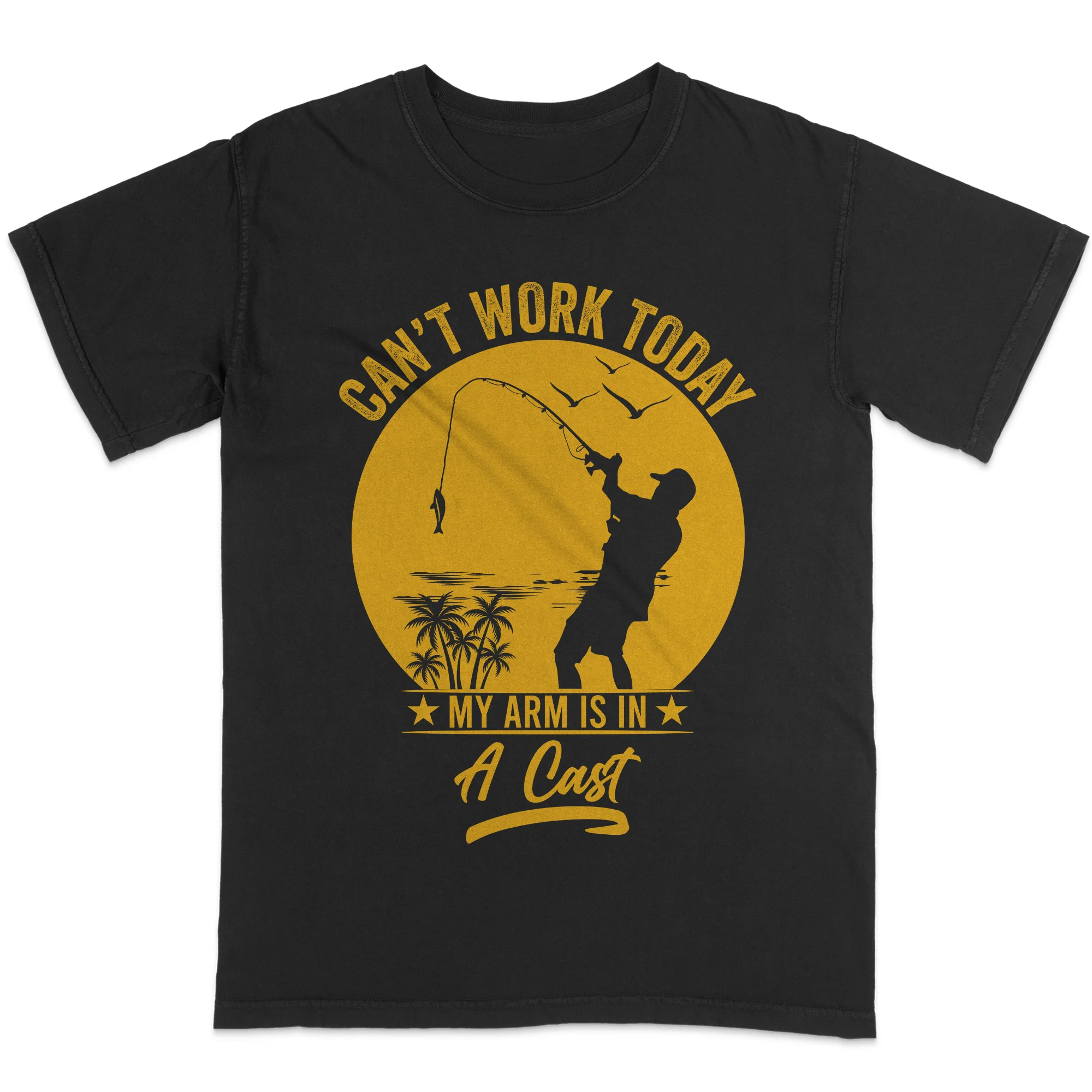 Funny Fishing Shirt - Can��t Work Today My Arm is in a Cast Tee - Sarcastic Angler Gift �C Black �C Up To 5XL