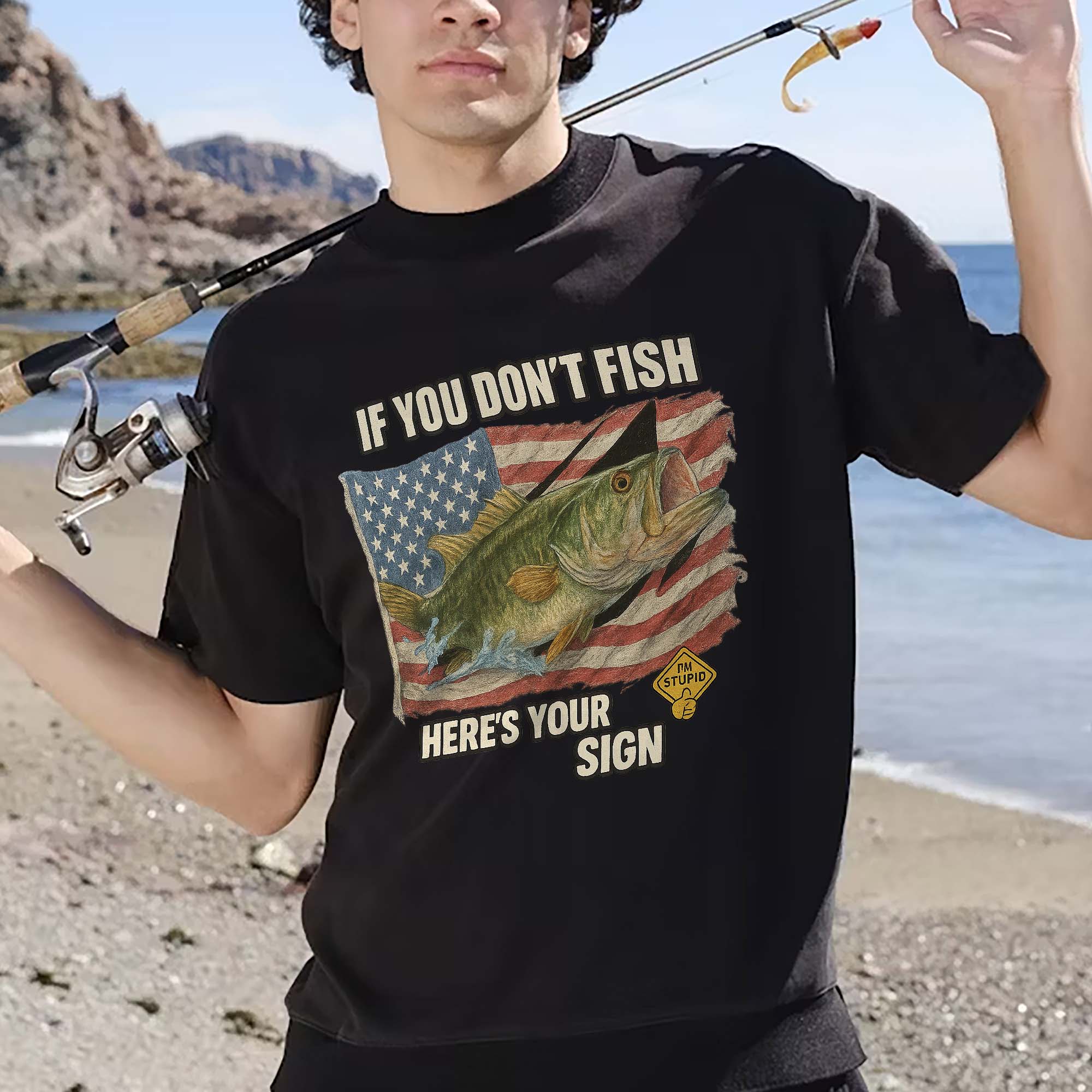 If You Don't Fish Here��s Your Sign Shirt �C Bass Fish US Flag Tee �C Funny Fishing Gift �C Black �C Up To 5XL