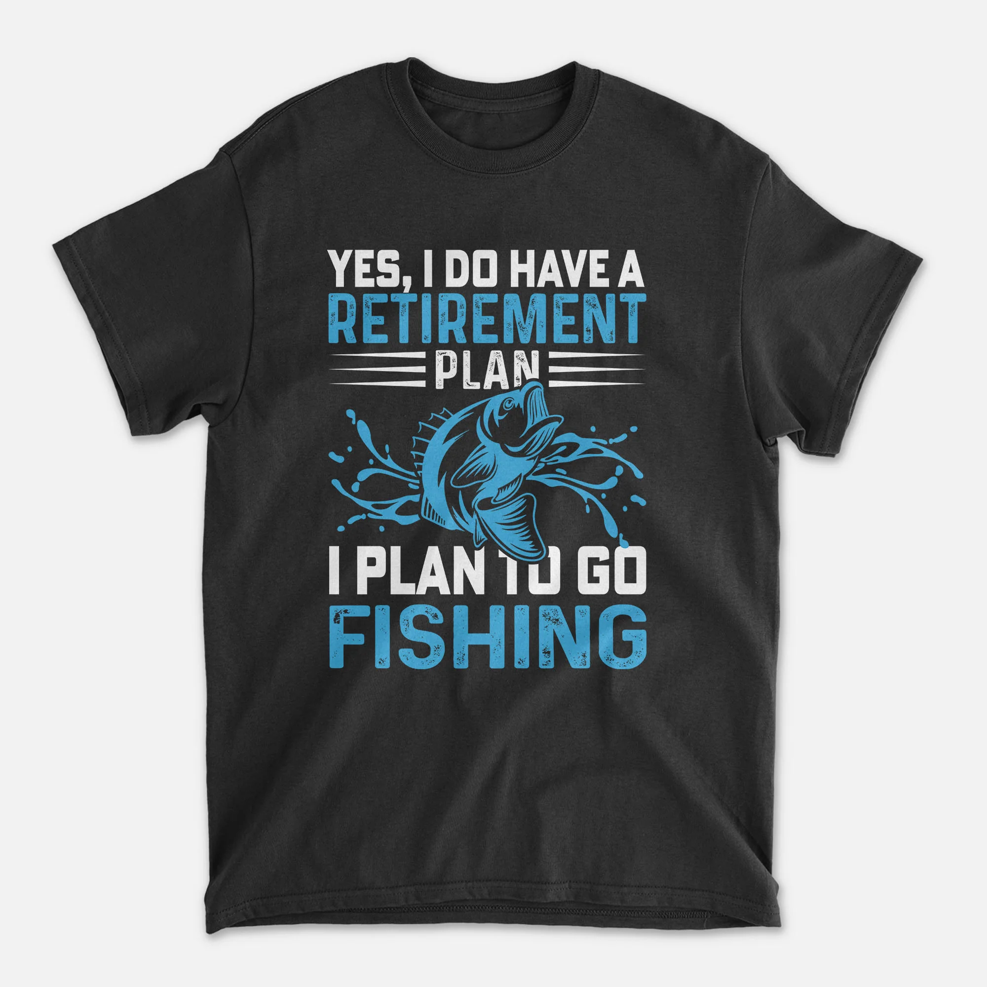 Funny Retirement Shirt �C I Do Have a Retirement Plan I Plan to Go Fishing Tee �C Senior Angler Humor �C Black �C Up To 5XL
