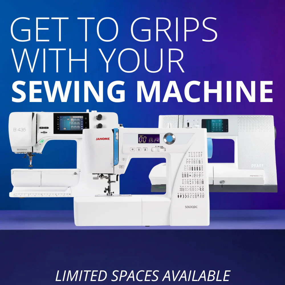 Get to Grips with your Sewing Machine